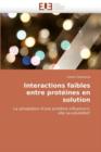 Image for Interactions Faibles Entre Prot ines En Solution