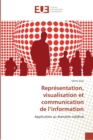 Image for Representation, visualisation et communication de l information