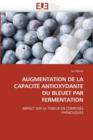 Image for Augmentation de la Capacit  Antioxydante Du Bleuet Par Fermentation