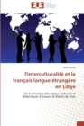 Image for L&#39;interculturalite et le francais langue etrangere en libye