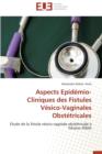 Image for Aspects Epid mio-Cliniques Des Fistules V sico-Vaginales Obst tricales
