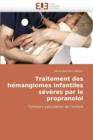Image for Traitement Des H mangiomes Infantiles S v res Par Le Propranolol