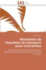 Image for R solution de l&#39;&#39; quation Du Transport Sous Contraintes