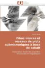 Image for Films Minces Et R seaux de Plots Submicroniques   Base de Cobalt