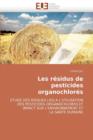 Image for Les R sidus de Pesticides Organochlor s