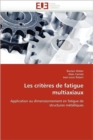 Image for Les Crit res de Fatigue Multiaxiaux