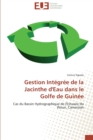 Image for Gestion integree de la jacinthe d&#39;eau dans le golfe de guinee