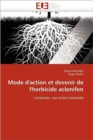 Image for Mode d&#39;&#39;action Et Devenir de l&#39;&#39;herbicide Aclonifen