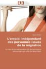 Image for L&#39;&#39;emploi Ind pendant Des Personnes Issues de la Migration
