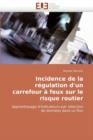 Image for Incidence de la R gulation d&#39;Un Carrefour   Feux Sur Le Risque Routier