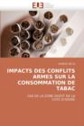 Image for Impacts Des Conflits Armes Sur La Consommation de Tabac