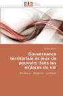 Image for Gouvernance Territoriale Et Jeux de Pouvoirs Dans Les Espaces Du Vin