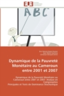 Image for Dynamique de la Pauvrete Monetaire au Cameroun entre 2001 et 2007