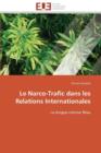 Image for Le Narco-Trafic Dans Les Relations Internationales