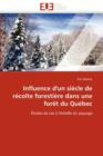 Image for Influence d&#39;&#39;un Siecle de Recolte Forestiere Dans Une Foret Du Quebec
