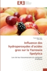 Image for Influence des hydroperoxydes d acides gras sur la yarrowia lipolytica