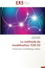 Image for La M thode de Mod lisation Tlm 2D