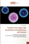 Image for Facteurs de risque des leucemies et lymphomes de l&#39;enfant