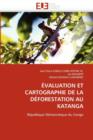 Image for valuation Et Cartographie de la D forestation Au Katanga