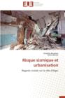 Image for Risque Sismique Et Urbanisation