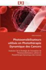 Image for Photosensibilisateurs Utilis s En Phototh rapie Dynamique Des Cancers