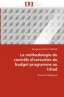 Image for La M thodologie Du Contr le d&#39;&#39;ex cution Du Budget-Programme Au Tchad