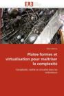 Image for Plates-Formes Et Virtualisation Pour Ma triser La Complexit
