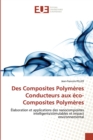 Image for Des composites polymeres conducteurs aux eco-composites polymeres