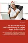 Image for La Consommation de M dicaments Psychotropes Chez Les Travailleurs