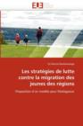 Image for Les Strat gies de Lutte Contre La Migration Des Jeunes Des R gions