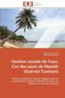 Image for Gestion Sociale de L Eau: Cas Des Oasis de Mareth (Sud-Est Tunisien)