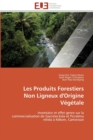 Image for Les produits forestiers non ligneux d&#39;origine vegetale