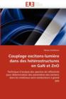 Image for Couplage Excitons-Lumi re Dans Des H t rostructures En Gan Et Zno
