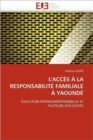 Image for L&#39;&#39;acc s   La Responsabilit  Familiale   Yaound