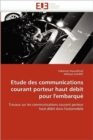 Image for Etude Des Communications Courant Porteur Haut D bit Pour l&#39;&#39;embarqu