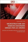 Image for Microstructure Des Marches Boursiers Diriges Par Les Ordres