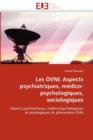 Image for Les Ovni : Aspects Psychiatriques, M dico-Psychologiques, Sociologiques