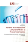 Image for Revisite de la R activit  Complexante de la Thiosemicarbazide
