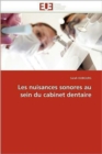 Image for Les Nuisances Sonores Au Sein Du Cabinet Dentaire
