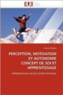 Image for Perception, Motivation Et Autonomie Concept de Soi Et Apprentissage