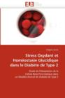 Image for Stress Oxydant Et Hom ostasie Glucidique Dans Le Diab te de Type 2