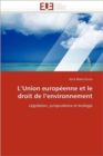 Image for L&#39;&#39;union Europ enne Et Le Droit de l&#39;&#39;environnement