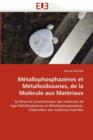 Image for M tallophosphaz nes Et M tallosiloxanes, de la Mol cule Aux Mat riaux