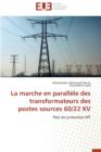 Image for La Marche En Parall le Des Transformateurs Des Postes Sources 60/22 Kv