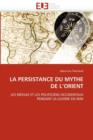 Image for La Persistance Du Mythe de l&#39;&#39;orient