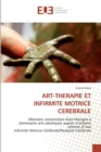 Image for Art-therapie et infirmite motrice cerebrale