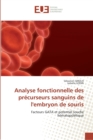 Image for Analyse fonctionnelle des precurseurs sanguins de l&#39;embryon de souris