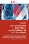 Image for Polymorphismes Genetiques : Atherosclerose Et Hypolipemiants