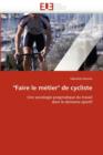 Image for &quot;faire Le M tier&quot; de Cycliste