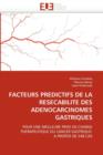 Image for Facteurs Predictifs de la Resecabilite Des Adenocarcinomes Gastriques